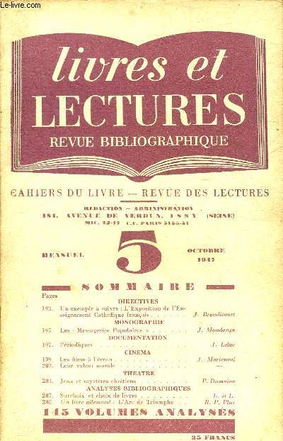 LIVRES ET LECTURES REVUE BIBLIOGRAPHIQUE N5 OCTOBRE 1947 - Un exemple  suivre l'exposition de l'enseignement catholique franais par J.Brandicourt - les messageries populaires par J.Mondange - priodiques par Leluc etc.
