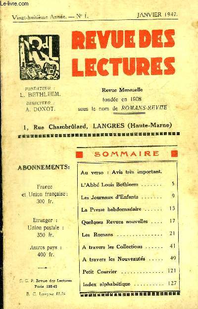 REVUE DES LECTURES N1 28EME ANNEE JANVIER 1947 - L'Abb Louis Bethleem - les journaux d'enfants - la presse hebdomadaire - quelques revues nouvelles - les romans - a travers les collections - a travers les nouveauts - petit courrier - index alphabtique