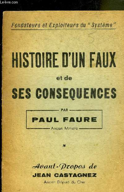 HISTOIRE D'UN FAUX ET DE SES CONSEQUENCES.