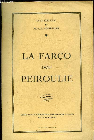 LA FARCO DOU PEIROULIE.