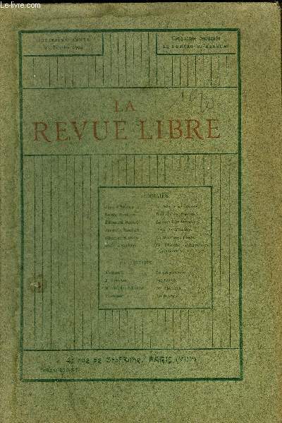 LA REVUE LIBRE QUATRIEME ANNEE 15 FEVRIER 1904 - La guerre ncessaire par Jean d'Estray - ballade des regrets par Louis Gastine - la dernire lettre par Edouard Ponti - gens de thtre par Jacques Roullet - le manteau posie par Charles Richon etc.