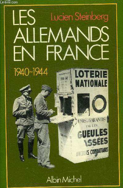 LES ALLEMANDS EN FRANCE 1940-1944 - COLLECTION H COMME HISTOIRE.