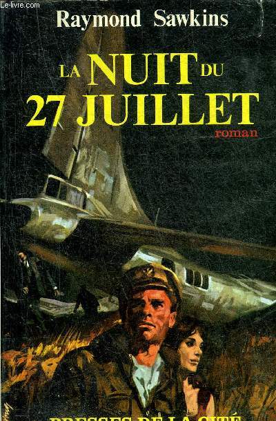 LA NUIT DU 27 JUILLET - ROMAN.