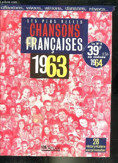 LES PLUS BELLES CHANSONS FRANCAISES 1963-1964 - 28 REINTERPRETATIONS EXCEPTIONNELLES.