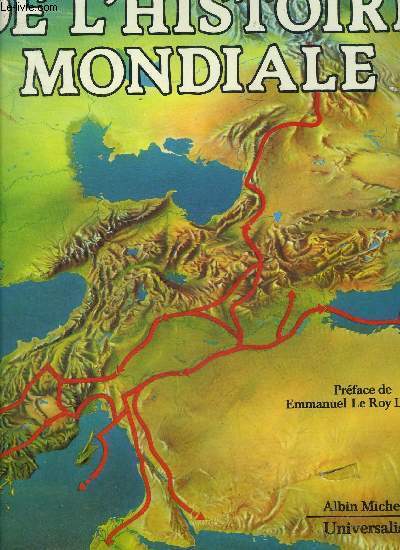 LE GRAND ATLAS DE L'HISTOIRE MONDIALE.