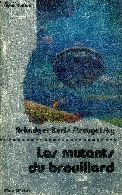 LES MUTANTS DU BROUILLARD - COLLECTION SCIENCE FICTION N6.