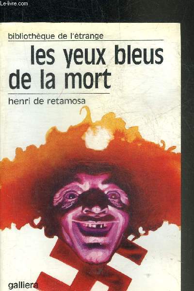 LES YEUX BLEUS DE LA MORT - COLLECTION BIBLIOTHEQUE DE L'ETRANGE.