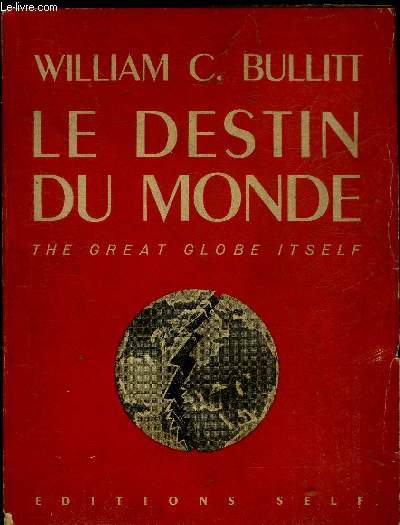 LE DESTIN DU MONDE - THE GREAT GLOBE ITSELF.