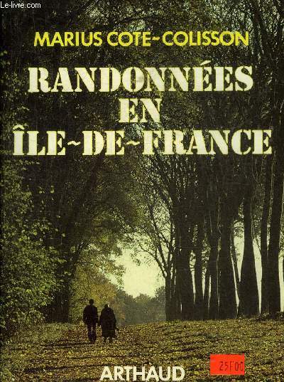 RANDONNEES EN ILE DE FRANCE.