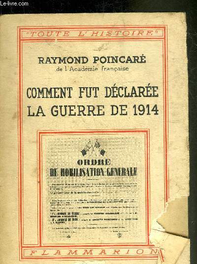 COMMENT FUT DECLAREE LA GUERRE DE 1914 - COLLECTION TOUTE L'HISTOIRE.