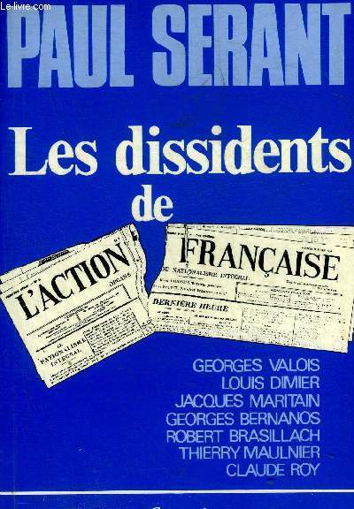 LES DISSIDENTS DE L'ACTION FRANCAISE.