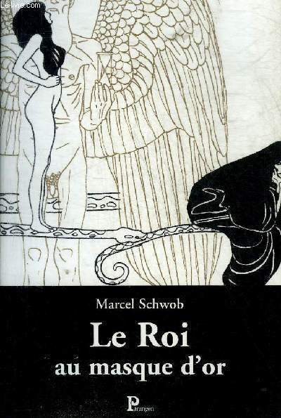 LE ROI AU MASQUE D'OR.