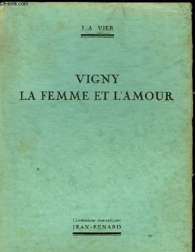 VIGNY LA FEMME ET L'AMOUR.