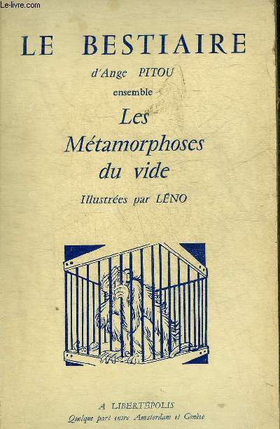 LE BESTIAIRE D'ANGE PITOU ENSEMBLE LES METAMORPHOSES DU VIDE + ENVOI DE L'AUTEUR.