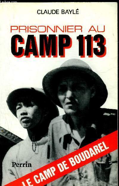 PRISONNIER AU CAMP 113 - LE CAMP DE BOUDAREL.