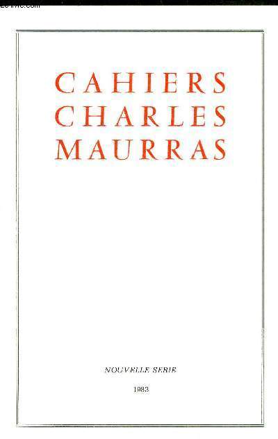 CAHIERS CHARLES MAURRAS - NOUVELLE SERIE 1983 .