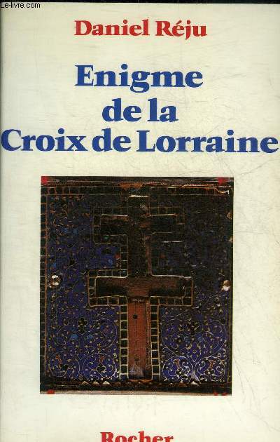 ENIGME DE LA CROIX DE LORRAINE.
