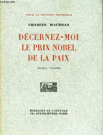 DECERNEZ MOI LE PRIX NOBEL DE LA PAIX - SECOND VOLUME.