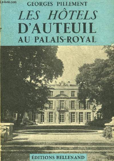 LES HOTELS D'AUTEUIL AU PALAIS ROYAL.