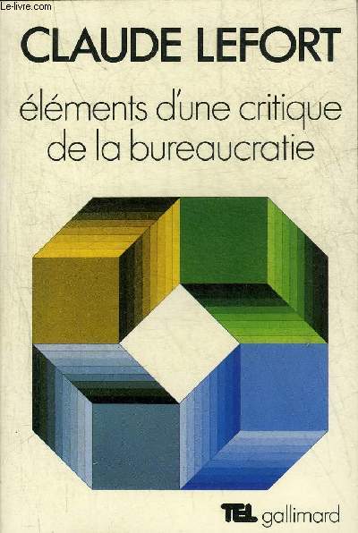 ELEMENTS D'UNE CRITIQUE DE LA BUREAUCRATIE.