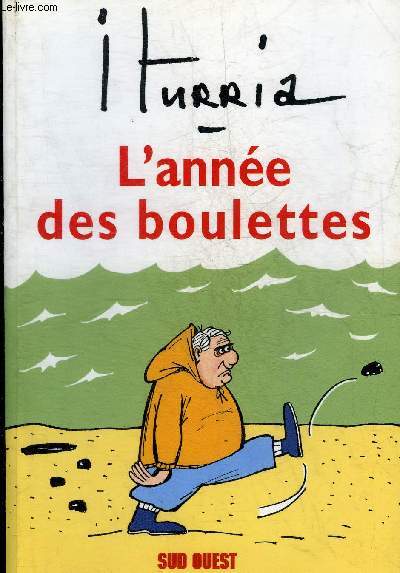 L'ANNEE DES BOULETTES.