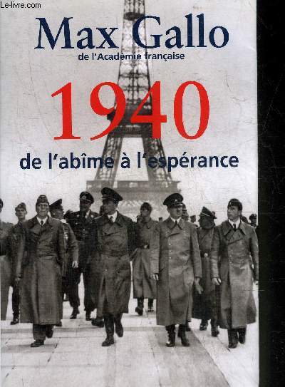 1940 DE L'ABIME A LA RESISTANCE.
