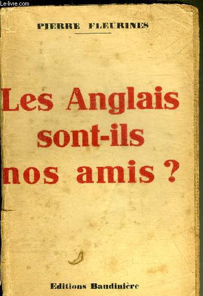 LES ANGLAIS SONT ILS NOS AMIS ?