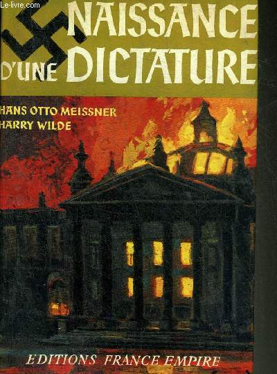 NAISSANCE D'UNE DICTATURE.