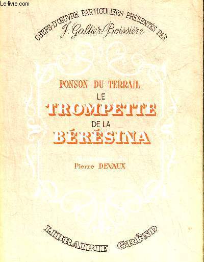LE TROMPETTE DE LA BERESINA - COLLECTION CHEFS D'OEUVRE PARTICULIERS.