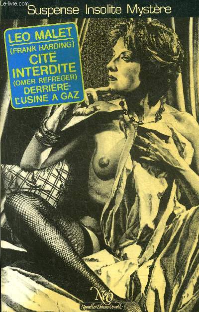 CITE INTERDITE SUIVI DE DERRIERE L'USINE A GAZ - COLLECTION LE MIROIR OBSCUR N45.