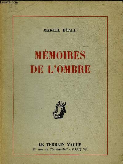 MEMOIRES DE L'OMBRE - EDITION REVUE ET AUGMENTEE.