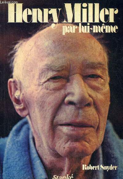 HENRY MILLER PAR LUI MEME.