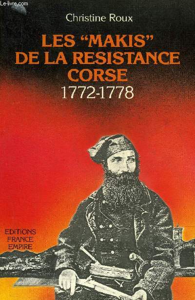 LES MAKIS DE LA RESISTANCE CORSE 1772-1778.