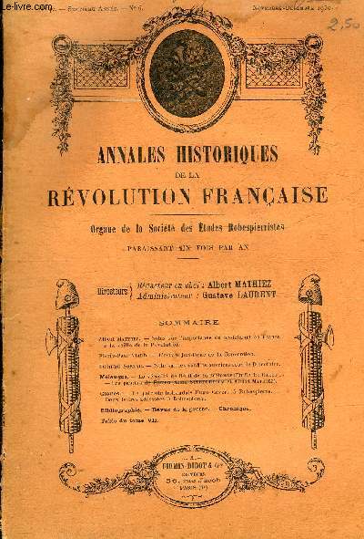 ANNALES HISTORIQUES DE LA REVOLUTION FRANCAISE N42 SEPTIEME ANNEE N6 NOVEMBRE DECEMBRE 1930 - Note sur l'importance du proltariat en France  la veille de la Rvolution - l'oeuvre juridique de la Convention etc.