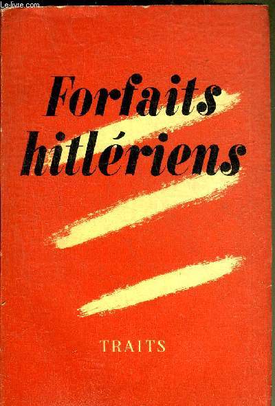 FORFAITS HITLERIENS - DOCUMENTS OFFICIELS - CAHIERS DE TRAITS 6-7.