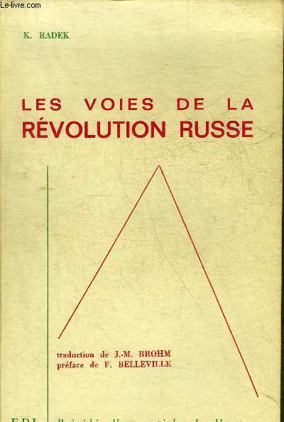 LES VOIES DE LA REVOLUTION RUSSE.