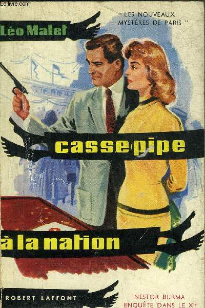 CASSE-PIPE A LA NATION - ROMAN - COLLECTION LES NOUVEAUX MYSTERES DE PARIS N12.