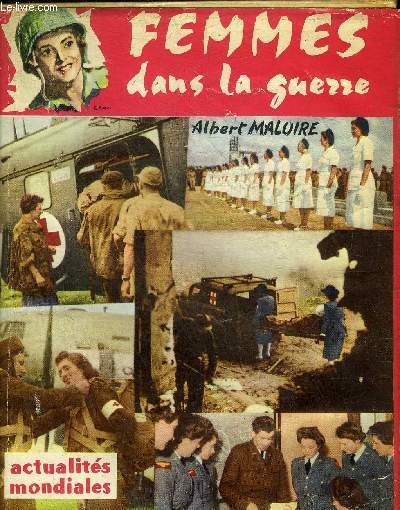 FEMMES DANS LA GUERRE - COLLECTION ACTUALITES MONDIALES.