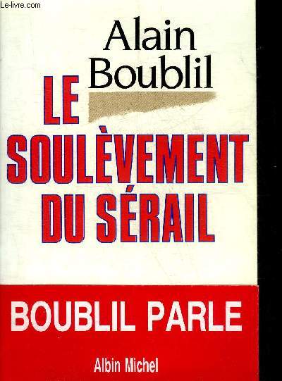 LE SOULEVEMENT DU SERAIL.