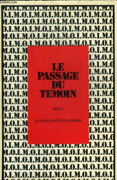 LE PASSAGE DU TEMOIN.