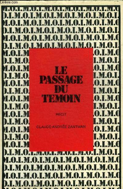 LE PASSAGE DU TEMOIN.