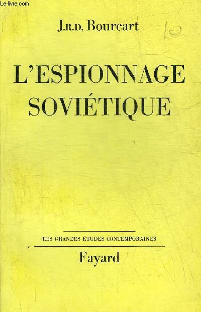 L'ESPIONNAGE SOVIETIQUE - COLLECTION LES GRANDES ETUDES CONTEMPORAINES.