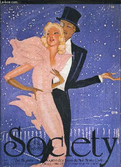 SOCIETY THE MAGAZINE OF THE SOCIETE DES BAINS DE MER MONTE CARLO - VOLUME 2 NUMBER 2 AUTUMN/WINTER 1982 - Thtre Princesse Grace - art in Monte Carlo - the world of SBM - information - le casino - our friends at the SBM - pepople parties people etc.