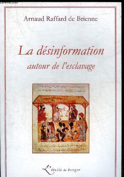 LA DESINFORMATION AUTOUR DE L'ESCLAVAGE.
