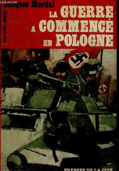 LA GUERRE A COMMENCE EN POLOGNE.