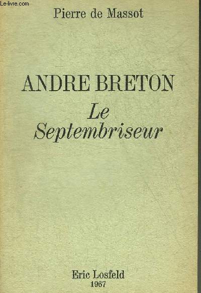 ANDRE BRETON LE SEPTEMBRISEUR.