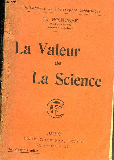LA VALEUR DE LA SCIENCE - COLLECTION BIBLIOTHEQUE DE PHILOSOPHIE SCIENTIFIQUE.