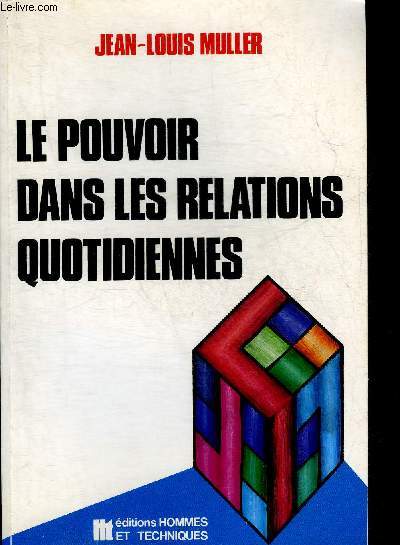 LE POUVOIR DANS LES RELATIONS QUOTIDIENNES.