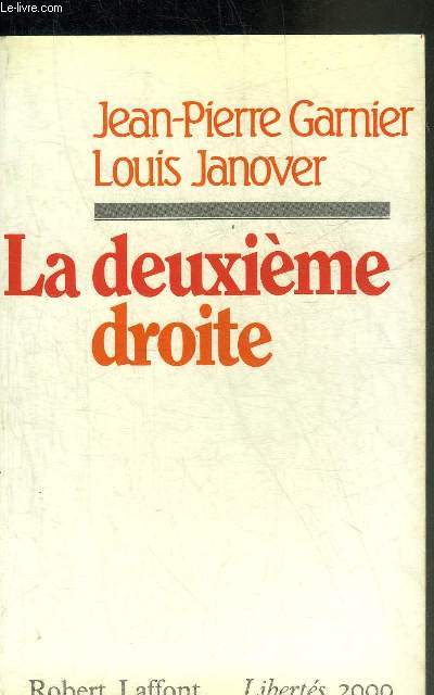 LA DEUXIEME DROITE - COLLECTION LIBERTES 2000.