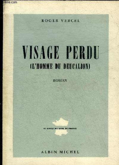 VISAGE PERDU (L'HOMME DU DEUCALION).